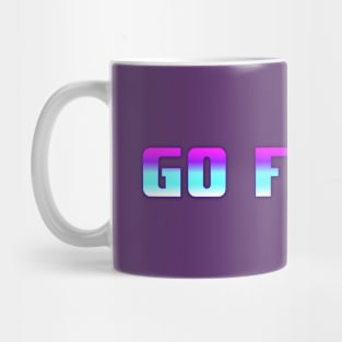 Go for it Mug